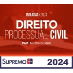 Direito Processual Civil 2024 - Gusatavo Faria (SupremoTV 2024)